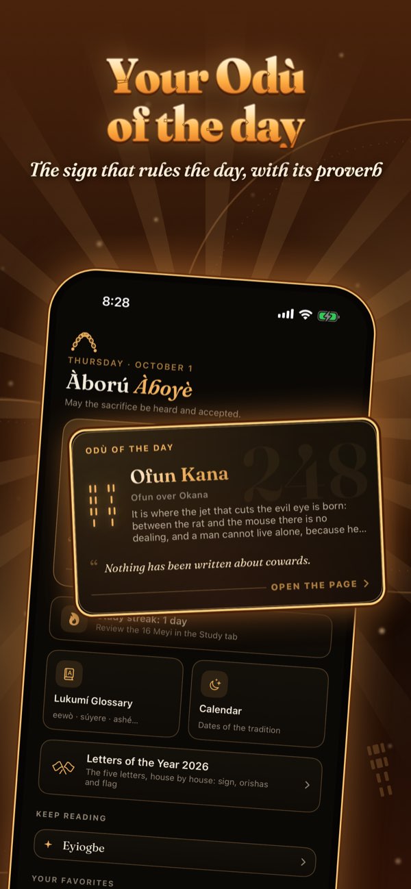 Your Odù of the day: the sign that rules the day in the app, with its proverb.